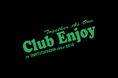 SHIRTSTUCKEDIN CLUB ENJOY STICKER